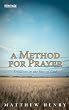 A Method For Prayer: Freedom In The Face of God
