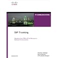 SIP Trunking by Christina Hattingh, Darryl Sladden, and ATM Zakaria Swapan