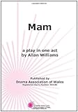 Mam : a play in one act