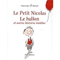 Le Petit Nicolas : Le ballon et autres histoires in�dites