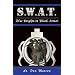S.W.A.T.: Blue Knights in Black Armor