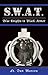 S.W.A.T.: Blue Knights in Black Armor