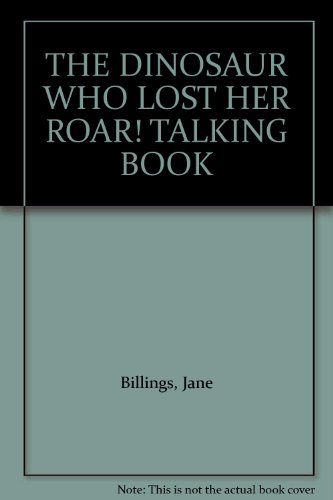 THE DINOSAUR WHO LOST HER ROAR! TALKING BOOK