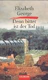 Denn bitter ist der Tod.