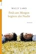 Fr�h am Morgen beginnt die Nacht: Welttag des Buches