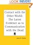 Contact with the Other World: The Latest Evidence as to Communication with the Dead