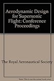 Aerodynamic design for supersonic flight