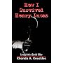 How I Survived Henry Lucas: Living with a Serial Killer