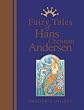 Fairy Tales of Hans Christian Andersen: The Enchanting Stories of the World's Best-loved Storyteller