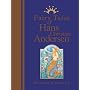 Fairy Tales of Hans Christian Andersen: The Enchanting Stories of the World's Best-loved Storyteller