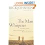 Man Whisperer, The: Speaking Your Man's Language to Bring Out His Best