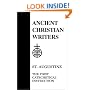 02. St. Augustine: The First Catechetical Instruction (Ancient Christian Writers)