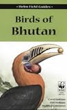 Field Guide to the Birds of Bhutan (Helm Field Guides)