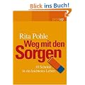 Weg mit den Sorgen: 10 Schritte in ein leichteres Leben