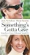 Something's Gotta Give [VHS]