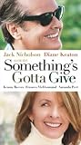  : Something's Gotta Give