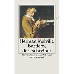 Bartleby, der Schreiber: Eine Geschichte aus der Wall Street