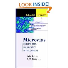 Microvias: Low Cost, High Density Interconnects (Electronic Packaging and Interconnection)