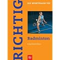 Richtig Badminton