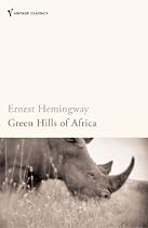 Green Hills of Africa (Vintage Classics)