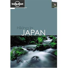Lonely Planet Hiking in Japan (Lonely Planet Hiking in Japan) (Lonely Planet Hiking in Japan)