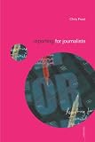 Reporting for Journalists (Media Skills (Paperback))