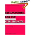 Refractories for the Steel Industry by  R. Amavis