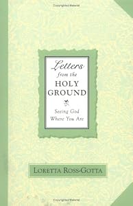 Cover of "Letters from the Holy Ground: S...