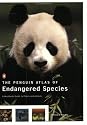The Penguin Atlas of Endangered Species: A Worldwide Guide to Plants and Animals (Reference)