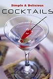 Simple and delicious cocktails