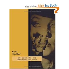 Die besten Filme und Schauspieler aller Zeiten: Ein subjektiver Querschnitt durch die Welt des Films