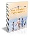How to Budget A Family Vacation That Everyone Will Enjoy