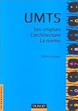 Umts - les origines l'architecture la norme