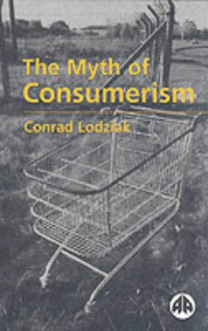 The Myth of Consumerism