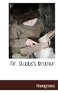 Mr. Stubbs's Brother