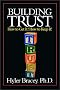Building Trust: How to Get It! How to Keep It! Building Trust: How to Get It! How to Keep It!