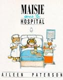 Maisie Goes to Hospital