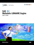 SAS 9.1 Metadata LIBNAME Engine User's Guide