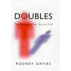 Doubles: The Enigma of the Second Self