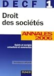 Droit des soci�t�s DECF 1 : Annales 2...