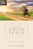 The One Year Book of Amish Peace: Hearing Gods Voice in the Simple Things