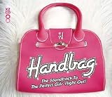 Handbag: the Soundtrack to the Perfect Girls Night Out
