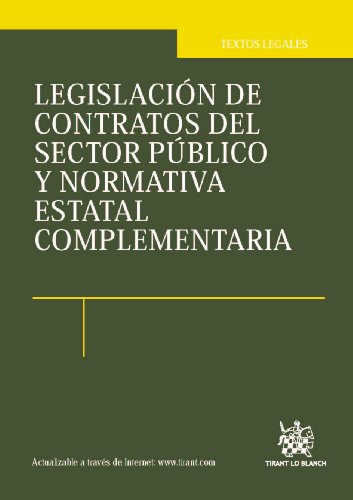 Legislación de contratos del sector público y normativa estatal complementaria (Spanish Edition)