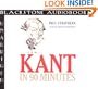 Kant in 90 Minutes (Philosophers in 90 Minutes)