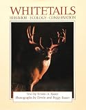 Whitetails: Behavior, Ecology, Conservation