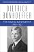 The Young Bonhoeffer: 1918-1927 (Dietrich Bonhoeffer Works)
