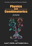 Physics and Combinatorics 2000: Proceedings of Nagoya 2000 International Workshop, Graduate School of Mathematics, Nagoya University 21-26 August, 2000