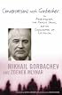 Conversations with Gorbachev: On Perestroika, the Prague Spring, and the Crossroads of Socialism