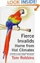 Fierce Invalids Home From Hot Climates