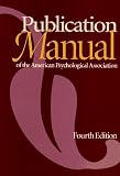 Publication Manual of the American Psychological Association, Fourth Edition